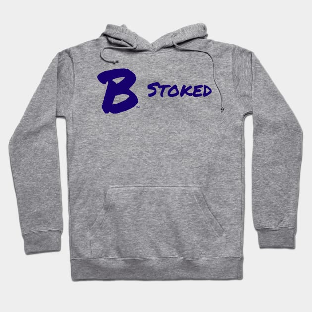 B Stoked Hoodie by B